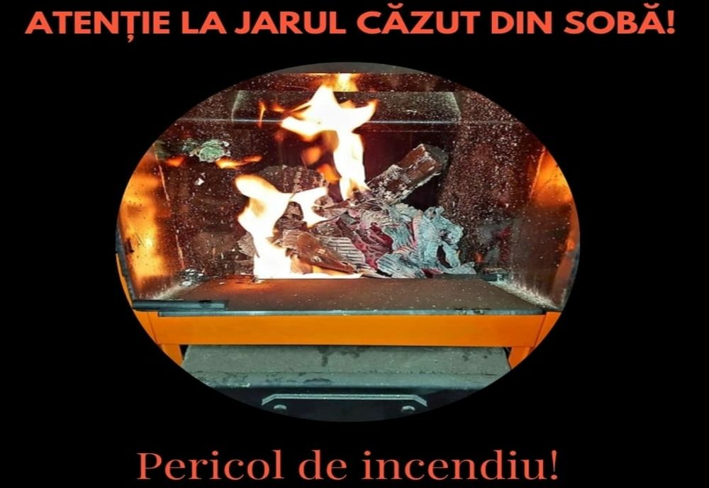 Tragediile provocate de jarul căzut din sobă pot fi prevenite!